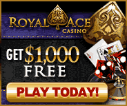 Generic $1,000 Free - Royal Ace Casino